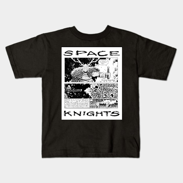 Space Knights - There's No Point! Kids T-Shirt by CosmicLion